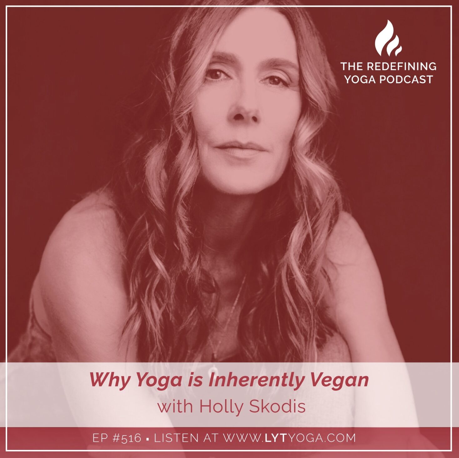 516. Why Yoga Is Inherently Vegan