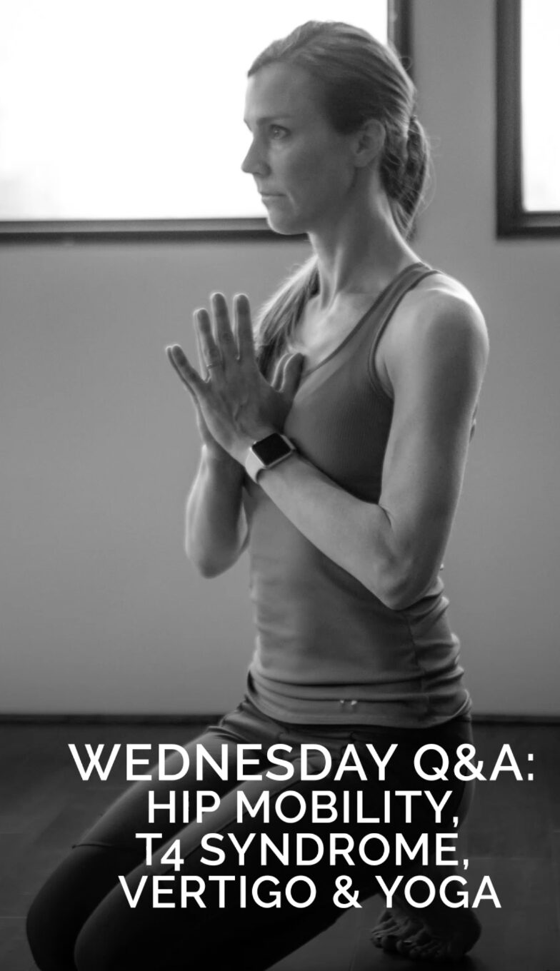 443. Wednesday Q&a: Hip Mobility, T4 Syndrome